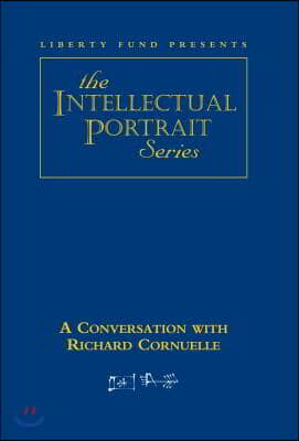 Conversation with Richard Cornuelle DVD