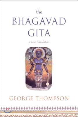 The Bhagavad Gita: A New Translation