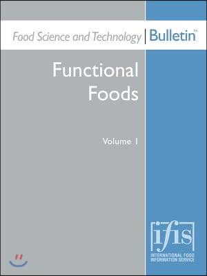 Food Science and Technology Bulletin: Functional Foods Volume 1
