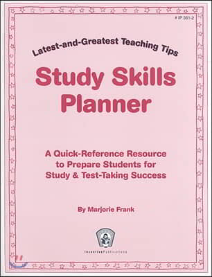 Study Skills Planner: Latest-and-Greatest Teaching Tips