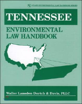 Tennessee Environmental Law Handbook