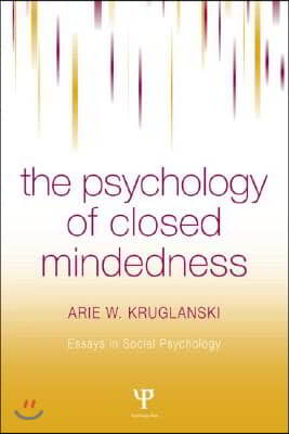 Psychology of Closed Mindedness