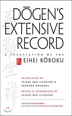 Dogen&#39;s Extensive Record: A Translation of the Eihei Koroku