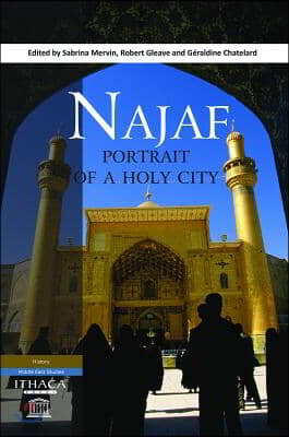 Najaf: Portrait of a Holy City