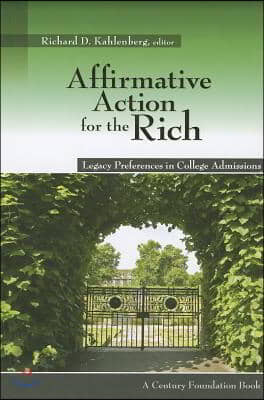 Affirmative Action for the Rich: Legacy Preferences in College Admissions