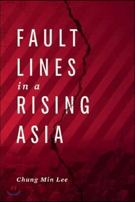 Fault Lines in a Rising Asia