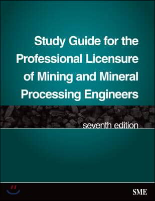 Study Guide for the Professional Licensure of Mining and Mineral Processing Engineers