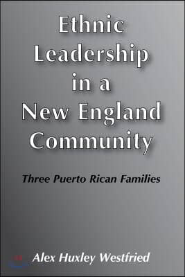 Ethnic Leadership in a New England Community