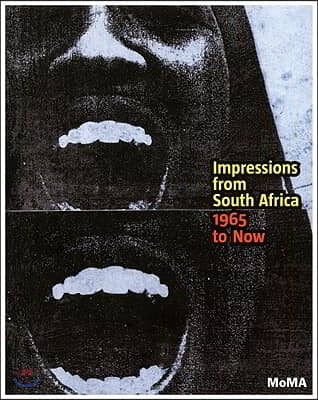 Impressions from South Africa, 1965 to Now: Prints from the Museum of Modern Art