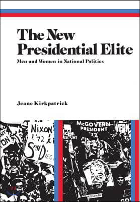 The New Presidential Elite