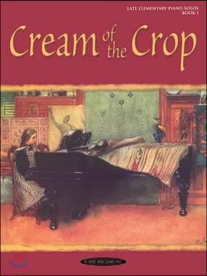 Cream of the Crop, Bk 1