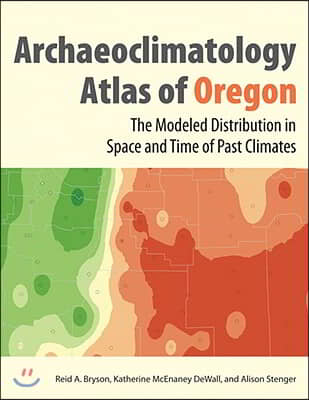 Archaeoclimatology Atlas of Oregon