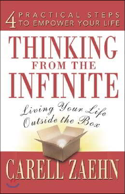 Thinking from the Infinite: Living Your Life Outside the Box