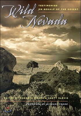 Wild Nevada: Testimonies on Behalf of the Desert