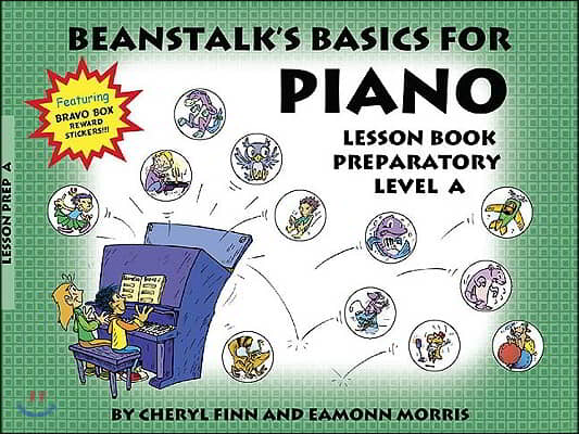 Beanstalk&#39;s Basics for Piano: Lesson Book Preparatory Book a