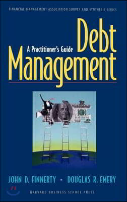 Debt Management: A Practitioner&#39;s Guide