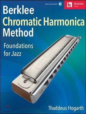 Berklee Method for Chromatic Harmonica: Foundations for Jazz