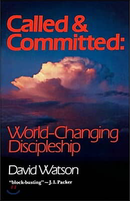 Called and Committed: World-Changing Discipleship