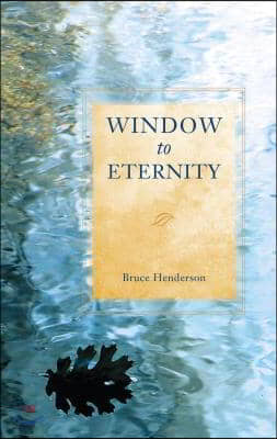 Window to Eternity