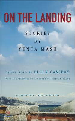 On the Landing: Stories by Yenta MASH