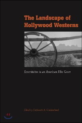 The Landscape of Hollywood Westerns