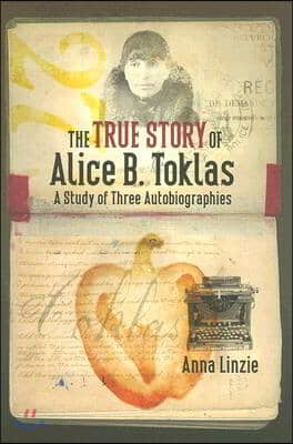The True Story of Alice B. Toklas
