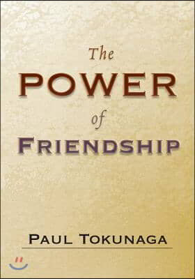 The Power Of Friendship