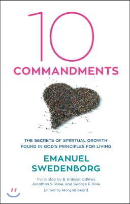 Ten Commandments: The Secrets of Spiritual Growth Found in God's Principles for Living