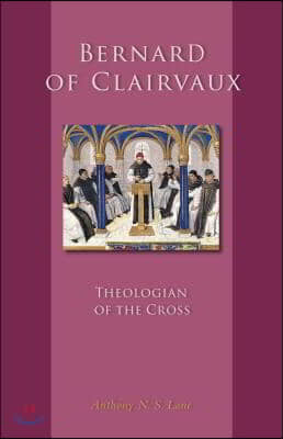 Bernard of Clairvaux: Theologian of the Cross Volume 248