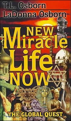 New Miracle Life Now: The Global Quest