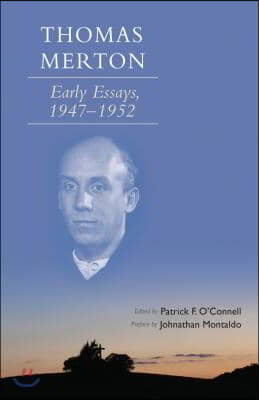 Thomas Merton: Early Essays, 1947-1952