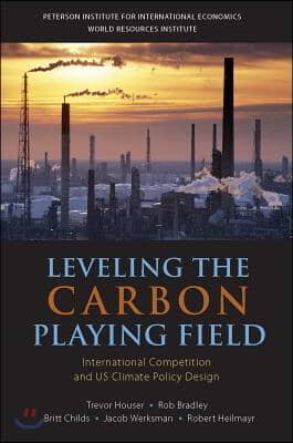 Leveling the Carbon Playing Field: International Competition and US Climate Policy Design