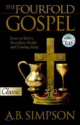 [중고-상] The Fourfold Gospel: Jesus as Savior, Sanctifier, Healer and Coming King Audio Excerpts CD