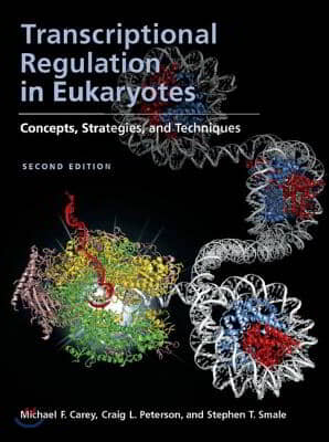 Transcriptional Regulation in Eukaryotes, Concepts, Strategies, and Techniques