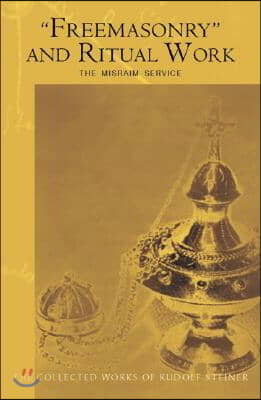 Freemasonry and Ritual Work: The Misraim Service (Cw 265)