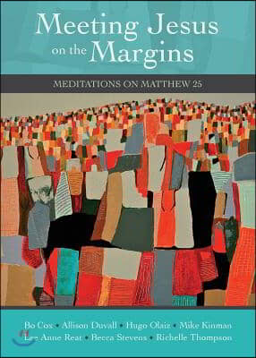 Meeting Jesus on the Margins