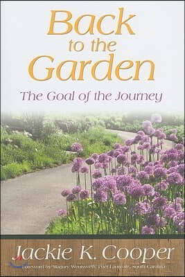 Back to the Garden: The Goal of the Journey