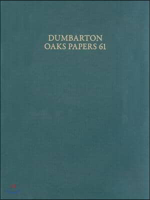 Dumbarton Oaks Papers, 61