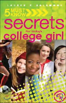 5 Must Know Secrets for Today&#39;s College Girl