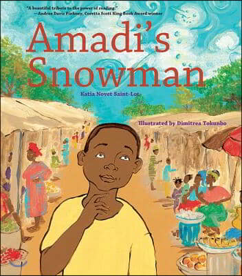 Amadi&#39;s Snowman: A Story of Reading