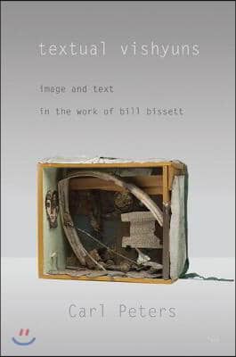 Textual Vishyuns: Image and Text in the Work of Bill Bissett