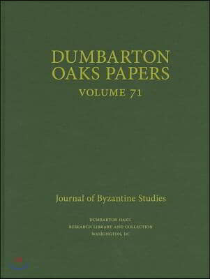 Dumbarton Oaks Papers 71