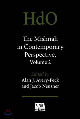 The Mishnah in Contemporary Perspective, Volume 2