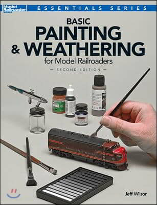 Basic Painting &amp; Weathering for Model Railroaders