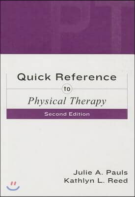 Quick Reference to Physical Therapy