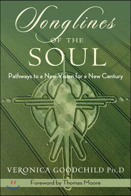 Songlines of the Soul: Pathways to a New Vision for a New Country