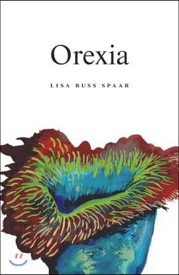 Orexia: Poems