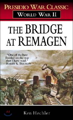 The Bridge at Remagen: A Story of World War II