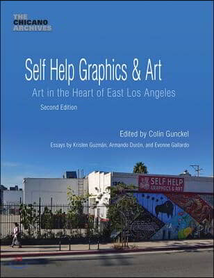 Self Help Graphics &amp; Art: Art in the Heart of East Los Angeles