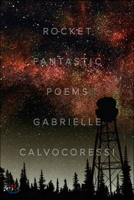 Rocket Fantastic: Poems